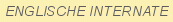 ENGLISCHE INTERNATE